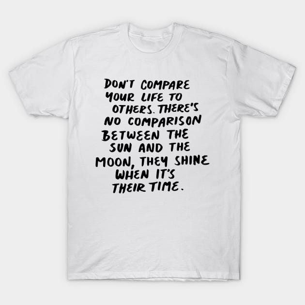 Don't Compare T-Shirt by TheCosmicTradingPost